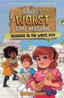 World's Worst Time Machine : Treasure in the White City - Book