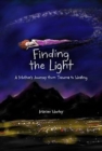 Finding the Light : A Mother's Journey from Trauma to Healing - Book
