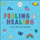 Positively Present 2025 Wall Calendar : Feeling & Healing - Book