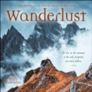 Wanderlust 2025 Wall Calendar : Trekking the Road Less Traveled - Book