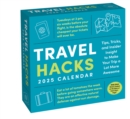 Travel Hacks 2025 Day-to-Day Calendar : Tips, Tricks, and Insider Insight to Make Your Trip a Lot More Awesome - Book