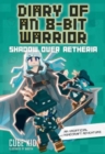 Diary of an 8-Bit Warrior : Shadow Over Aetheria - Book