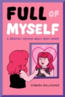 Full of Myself : A Graphic Memoir About Body Image - eBook