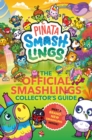 Pinata Smashlings: The OFFICIAL Smashlings Collector's Guide - eBook