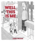 Well, This Is Me : A Cartoon Collection from the New Yorker's Asher Perlman - eBook