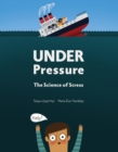 Under Pressure : The Science of Stress - Book