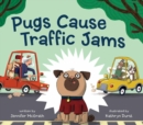 Pugs Cause Traffic Jams - Book