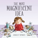 The Most Magnificent Idea - Book