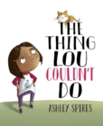 The Thing Lou Couldn't Do - Book