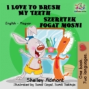 I Love to Brush My Teeth Szeretek fogat mosni - eBook