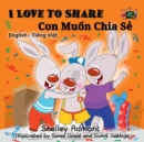 I Love to Share Con Muon Chia Se (Bilingual Vietnamese Kids Book) - eBook