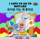 I Love to Go to Daycare (Korean Children's Book) - eBook