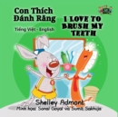 Con Thich Ðanh Rang I Love to Brush My Teeth - eBook