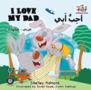 I Love My Dad (English Arabic Bilingual Children's Book) - eBook