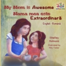 My Mom is Awesome Mama mea este extraordinara - eBook