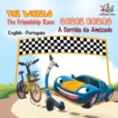 The Wheels Sobre Rodas The Friendship Race A Corrida da Amizade - eBook