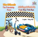 WheelsThe Friendship Race  Nhung Banh Xe Cuoc Ðua Tinh Ban - eBook