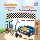 The Wheels De Wielen The Friendship Race De Vriendschapsrace - eBook