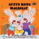 Gusto Kong Magbigay : I Love to Share - Tagalog Edition - eBook