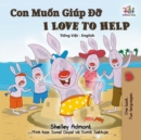 I Love to Help (Vietnamese English Bilingual Book) - eBook