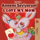 Annemi Seviyorum I Love My Mom - eBook