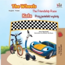 The Wheels Kola The Friendship Race Przyjacielski wyscig - eBook