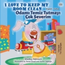 I Love to Keep My Room CleanOdami Temiz Tutmayi Cok Severim - eBook