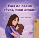 Fais de beaux reves, mon amour - eBook