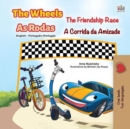 The Wheels As Rodas The Friendship Race A Corrida da Amizade - eBook