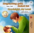Magandang gabi, Mahal Ko! Goodnight, My Love! - eBook
