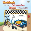 The Wheels The Friendship Race Rrotat Gara e miqesise - eBook