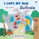 I Love My Dad ?????? : English Thai Bilingual Collection - eBook