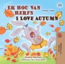 Ek Hou Van Herfs I Love Autumn - eBook