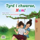 Tyrd i chwarae, Mam! - eBook