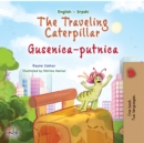 The traveling caterpillar Gusenica-putnica : English Serbian Latin Bilingual Book for Children - eBook
