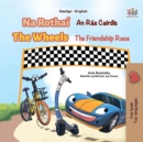 Na Rothai An Ras Cairdis The Wheels: The Friendship Race - eBook