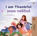 I am Thankful Jsem vdecna : English Czech  Bilingual Book for Children - eBook