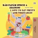 Rad papam ovocie a zeleninu I Love to Eat Fruits and Vegetables - eBook