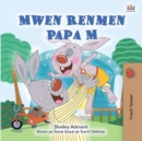 Mwen Renmen Papa M - eBook