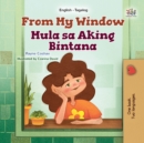 From My Window Mula sa Aking Bintana : English Tagalog  Bilingual Book for Children - eBook