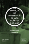 ESFORCOS DE CONSERVACAO DA MATA ATLANTICA E DE SUAS PRAIAS - eBook