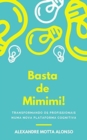 Basta de Mimimi! - eBook