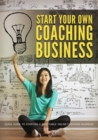 Start Your Own Coaching Business - eBook