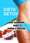 DIET DETOX - CAMINHO PARA A BELEZA - eBook