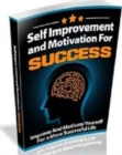 Self Improvement and Motivation for Success - eBook