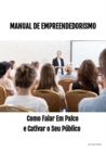Manual de Empreendedorismo: Como Falar em Palco - eBook