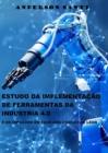 Estudo da implementacao de ferramentas da Industria 4.0 - eBook