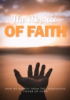 The Miracle Of Faith - eBook