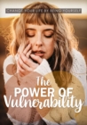 The Power Of Vulnerability - eBook