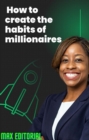 How to create the habits of millionaires - eBook